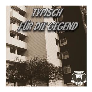 TYPISCH FÜR DIE GEGEND (feat. Yung Bach & Dizzy Dango) [Explicit]