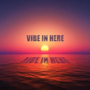 Vibe in here (Explicit)