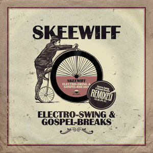 Electro Swing & Gospel Breaks Remixed (Junodownload Exclusive)
