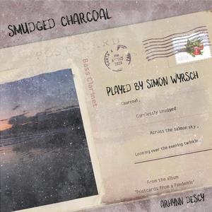 Smudged Charcoal (feat. Simon Wyrsch)