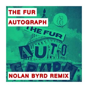 Autograph X (Nolan Byrd Remix)