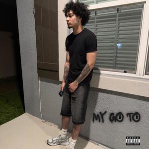 My Go To (Explicit)