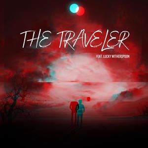 The Traveler (feat. Lucky Witherspoon)