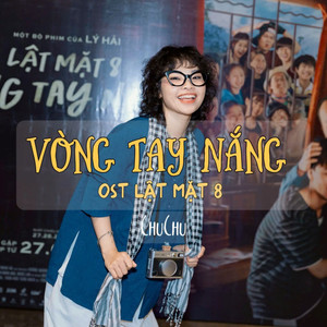 Vòng Tay Nắng (OST Lật Mặt 8)