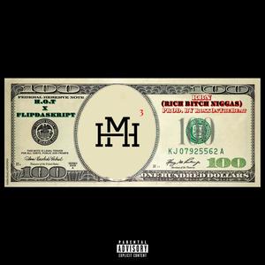 RBN (Rich ***** Niggaz) (feat. FlipDaSkript) [Explicit]