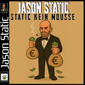Static kein Mousse (Explicit)