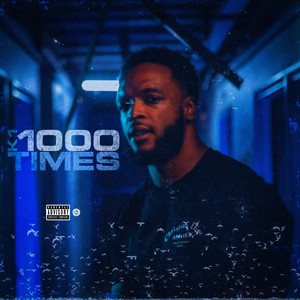 1000 Times (Explicit)