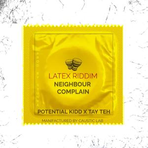 Neighbour Complain (feat. Potential Kidd) (Explicit)
