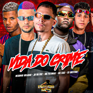 VIDA DO CRIME (Explicit)