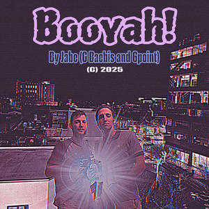 Booyah! (feat. G Baebis & 6point) (Chopped+Slowed) (Explicit)