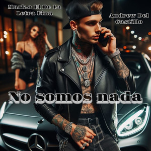 No Somos Nada (Explicit)