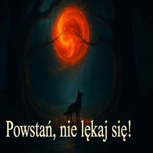 Powstań nie lękaj się (Explicit)
