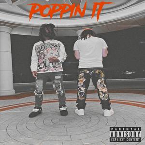 Poppin It (feat. Krizzy) (Explicit)