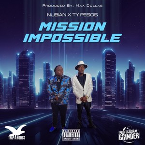 Mission Impossible (feat. Trap-a-holics) (Explicit)