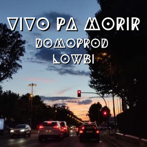 Vivo Pa' Morir