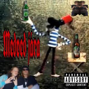 Medvěd Jára (Explicit)