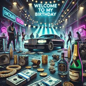 My Birthday (feat. Da coolman, king Mobb, FaTtSaMm, E-Saint, Queen Roses & Rell Rex) [Explicit]