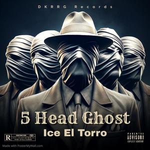 5 Head Ghost (Explicit)