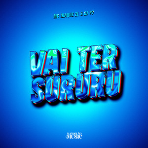 Vai Ter Sururu (Explicit)