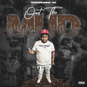 Out The Mud (Explicit)