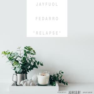 Relapse (feat. Fedarro) (Explicit)