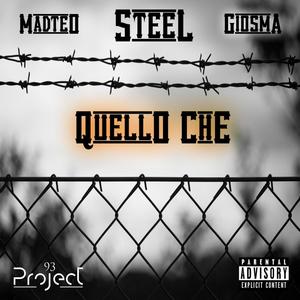 Quello Che (feat. STEEL & Giosma)