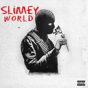 Slimey World (Explicit)