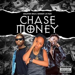 Chase money (feat. Sodeep & K.flexBen10) [Explicit]