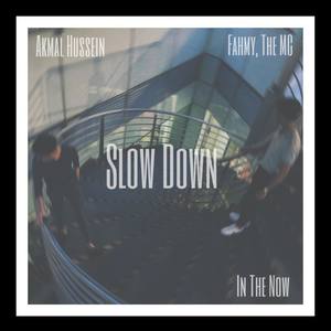 SLOW DOWN (Explicit)