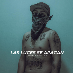 Las Luces Se Apagan (Explicit)
