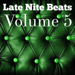 Late Nite Beats, Vol. 5