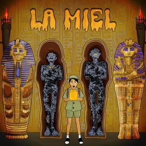 La Miel (Explicit)