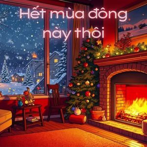 Hết Mùa Đông Này Thôi (Extended Version)