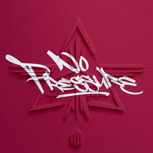 No Pressure (Explicit)