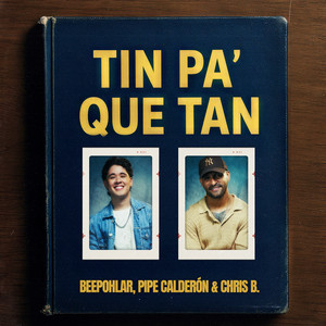Tin Pa' Que Tan