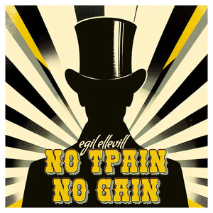 NO TPAIN NO GAIN (Explicit)