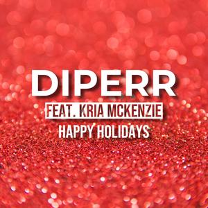 Happy Holidays(feat. Kria McKenzie)