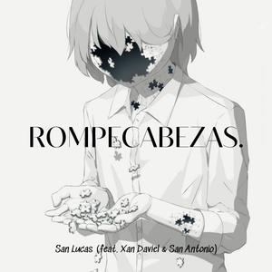 Rompecabezas (feat. Xan Daviel & San Antonio)