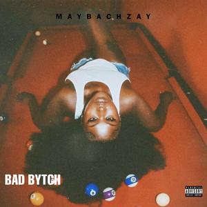 BAD BYTCH (Explicit)