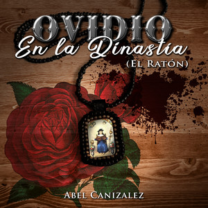 Ovidio en la Dinastía (El Ratón) [Explicit]