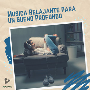 Música Relajante para un Sueño Profundo