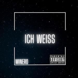Ich Weiss (Explicit)