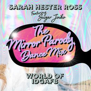 World Of IDGAFB (feat. Sugar Joiko) (Explicit)