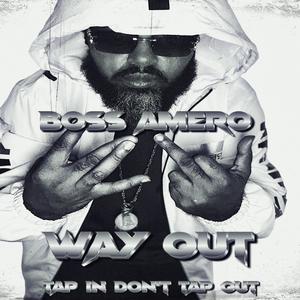 Way Out (Tap In Don't Tap Out) (Explicit)