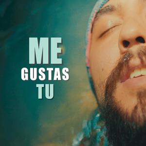 ME GUSTAS TÚ (Explicit)
