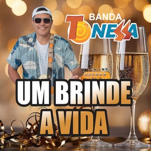 Um brinde a vida