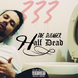 Half Dead (Explicit)