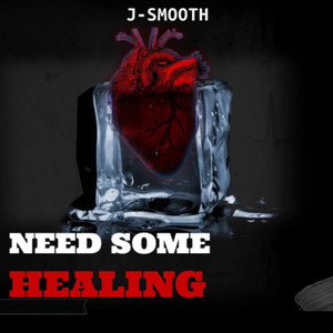 Need Some Healing (Explicit)