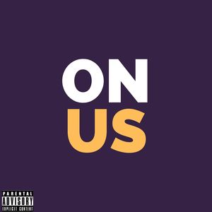 On Us (Explicit)