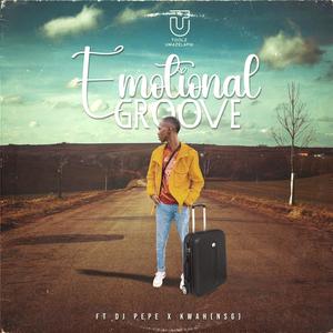 Emotional Groove (feat. Dj pepe x Kwah (NSG)))